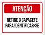 Imagem de Kit 5 Placas Atenção Retire Capacete Identificar-Se