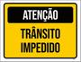 Imagem de Kit 5 Placas Atenção Trânsito Impedido 36X46