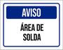 Imagem de Kit 5 Placas Aviso Área De Solda 36X46