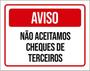 Imagem de Kit 5 Placas Aviso Não Aceitamos Cheques De Terceiros 36X46