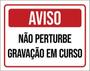 Imagem de Kit 5 Placas Aviso Não Perturbe Gravação Em Curso 36X46