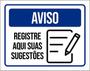 Imagem de Kit 5 Placas Aviso Registre Aqui Suas Sugestões 36X46