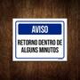 Imagem de Kit 5 Placas Aviso Retorno Dentro Alguns Minutos