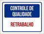 Imagem de Kit 5 Placas Controle Qualidade Retrabalho 36X46