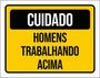 Imagem de Kit 5 Placas De Cuidado Homens Trabalhando Acima 36X46