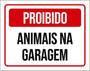 Imagem de Kit 5 Placas De Proibido Animais Na Garagem 36X46