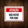 Imagem de Kit 5 Placas De Sinalização - Atenção Não Entre Por Aqui