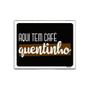 Imagem de Kit 5 Placas Decorativa - Aqui Tem Café Quentinho