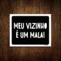 Imagem de Kit 5 Placas Decorativa - Meu Vizinho É Um Mala