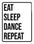 Imagem de Kit 5 Placas Eat Sleep Dance Repeat 36X46