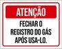 Imagem de Kit 5 Placas Fechar Registro Gás Após Usa-Lo 36X46