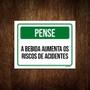Imagem de Kit 5 Placas Pense Bebida Aumenta Riscos De Acidente
