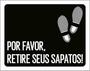 Imagem de Kit 5 Placas Por Favor Retire Seus Sapatos 36X46