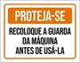 Imagem de Kit 5 Placas Proteja-Se Recoloque Guarda Máquina 36X46