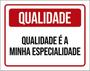 Imagem de Kit 5 Placas Qualidade Minha Especialidade 36X46