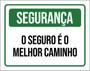 Imagem de Kit 5 Placas Segurança Seguro Melhor Caminho 36X46