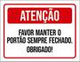 Imagem de Kit 5 Placas Sinalização - Manter Portão Sempre Fechado