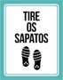 Imagem de Kit 5 Placas Sinalização - Tire Os Sapatos Azul Claro