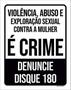 Imagem de Kit 5 Placas Violência Abuso Exploração Crime Denuncie 36X46