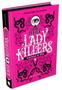 Imagem de Kit Assassinas - Lady Killers + Damas Mortais (Edições Especiais em capa dura e corte colorido)