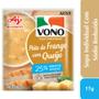 Imagem de KIT COM 23 UNIDADES SOPA VONO SABOR PEITO DE FRANGO COM QUEIJO MENOS SÓDIO 17g