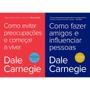 Imagem de Kit Como fazer amigos e influenciar pessoas + Como evitar preocupaçoes e começar a viver - 2 Livros - Dale Carnegie - Kit de Livros