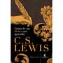 Imagem de Kit Cristianismo Puro e Simples + O Peso da Glória + Cartas de um Diabo a seu Aprendiz - C.S. Lewis