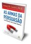 Imagem de Kit de Livros Manual de Persuasão do FBI e As Armas da Persuasão Jack Schafer e Robert Cialdini Psicologia e Linguagem Corporal Capa Comum