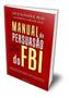 Imagem de Kit de Livros Manual de Persuasão do FBI, O Livro dos Cinco Anéis e As Armas da Persuasão Psicologia, Filosofia e Linguagem Corporal Capa Comum