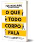 Kit de Livros O Que Todo Corpo Fala e As Armas da Persuasão Joe Navarro e Robert Cialdini Psicologia e Linguagem Corporal Capa Comum - Sextante Imagem de Kit de Livros O Que Todo Corpo Fala e As Armas da Persuasão Joe Navarro e Robert Cialdini Psicologia e Linguagem Corporal Capa Comum