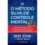 Imagem de Kit Desbloqueie o Poder da sua Mente + O Método Silva de Controle Mental - Michael Arruda e José Silva  Ed. Gente