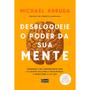 Imagem de Kit Desbloqueie o Poder da sua Mente + O Método Silva de Controle Mental - Michael Arruda e José Silva  Ed. Gente