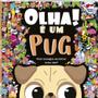 Imagem de Kit Diário De Um Pug 1: Pug E O Foguete + Olha! É Um Pug