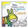 Imagem de Kit Livro para Colorir Meu Primeiro Livro de Palavras e Lápis de Cor 4449 - TodoLivro