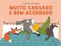 Imagem de Kit: Muito Cansado e Bem Acordado + Baleia na Banheira - Kit de Livros