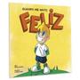 Imagem de Kit O Dia Chuvoso do Sapo e Outras Fábulas Capa Dura + Coleção Sentimentos e Emoções Feliz