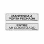 Imagem de Kit Placa Sinalização Mantenha Porta Fechada Entre Ar Climatizado