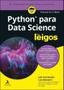Imagem de Kit Python Para Data Science Para Leigos + Começando A Programar Em Python Para Leigos - Kit de Livros