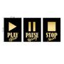 Imagem de Kit Quadros Play Pause Stop com Detalhes em Acrílico Dourado Premium 