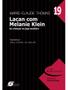 Imagem de Lacan com melanie klein - vol. 19