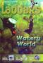 Imagem de Ladders - Watery World - 01Ed/13 - CENGAGE LEARNING DIDATICO