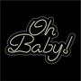 Imagem de Led Neon em Acrílico - Oh Baby 0,55 x 0,37cm