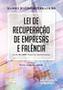 Imagem de LEI DE RECUPERAÇÃO DE EMPRESAS e FALÊNCIA - Lei 11.101/2005 - Comentada Artigo Por Artigo