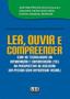 Imagem de Ler, Ouvir e Compreender. Com as Tecnologias da Informação e Comunicação - Lge-Ler