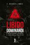Imagem de Libido dominandi: libertação sexual e controle político