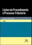 Imagem de Lições de procedimento e processo tributário - ALMEDINA BRASIL
