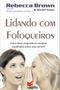 Imagem de Lidando com os Fofoqueiros, Rebecca Brown e Daniel Yoder - Valente