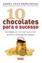 Imagem de Livro - 10 chocolates para o sucesso