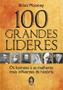 Imagem de Livro - 100 grandes líderes