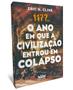 Imagem de Livro - 1177 A.C. - O ano em que a civilização entrou em colapso